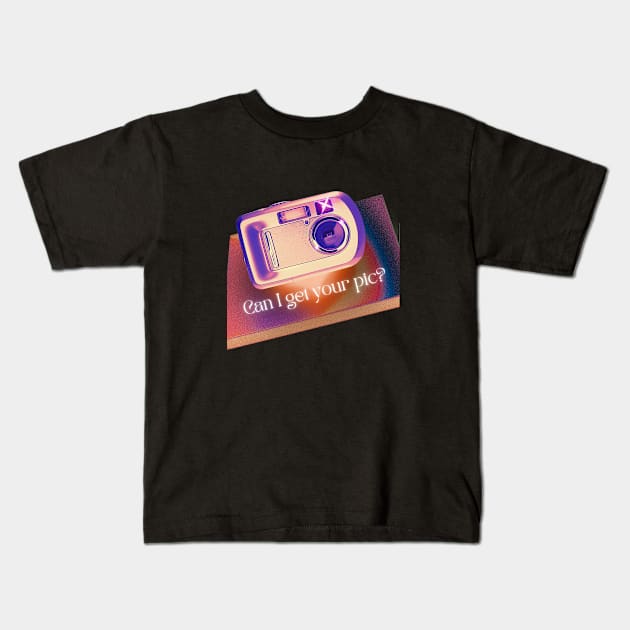 Can I Get Your Pic? Kids T-Shirt by Tretz